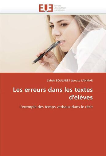 Couverture du livre « Les erreurs dans les textes d'eleves » de Boulares Epouse Lahm aux éditions Editions Universitaires Europeennes