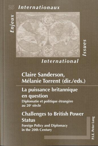 Couverture du livre « La puissance britannique en question/challenges to british power status » de Sanderson C/Torrent aux éditions Peter Lang