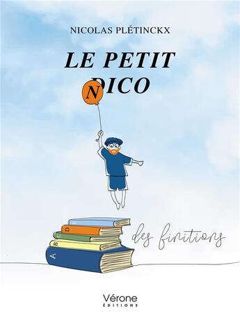 Couverture du livre « Le petit Nico des finitions » de Nicolas Pletinckx aux éditions Verone