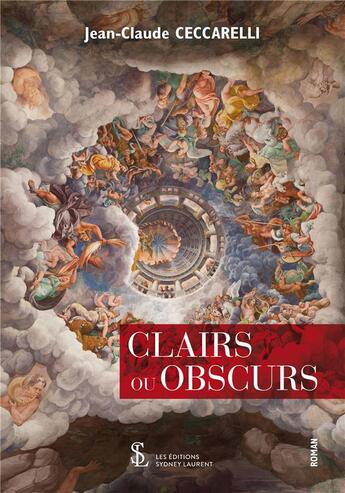 Couverture du livre « Clairs ou obscurs » de Ceccarelli Jean-C aux éditions Sydney Laurent