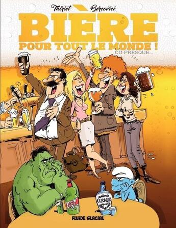 Couverture du livre « Bière pour tout le monde ! ou presque... » de  aux éditions Fluide Glacial