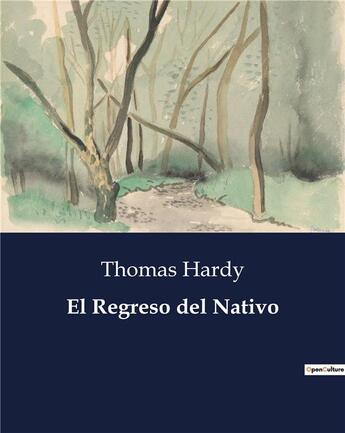 Couverture du livre « El Regreso del Nativo » de Hardy/Thomas aux éditions Culturea