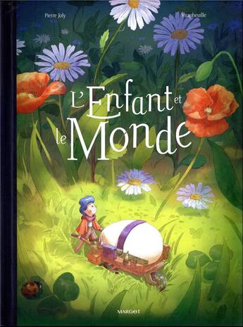 Couverture du livre « L'enfant et le monde » de Pierre Joly et Virapheuille aux éditions Margot