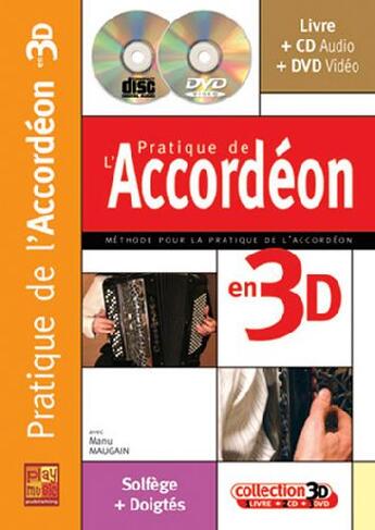 Couverture du livre « Pratique de l'accordéon en 3D ; solfège + doigtés » de Manu (Autho Maugain aux éditions Carisch Musicom