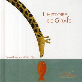 Couverture du livre « L'histoire de girafe » de Hermsen+Pigni aux éditions Gautier Languereau