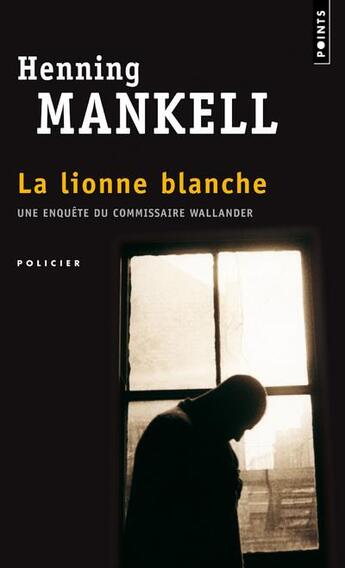 Couverture du livre « La lionne blanche » de Henning Mankell aux éditions Points