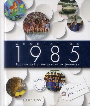 Couverture du livre « Génération 1985 » de  aux éditions Larousse