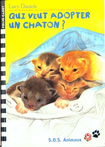 Couverture du livre « Qui veut adopter un chaton ? » de Lucy Daniels aux éditions Gallimard-jeunesse