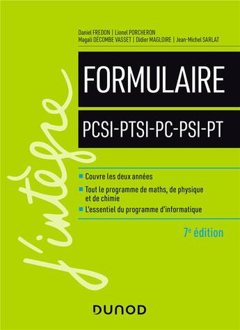 Couverture du livre « Le formulaire PCSI-PTSI-PC-PSI-PT (7e édition) » de Daniel Fredon et Lionel Porcheron et Magali Decombe Vasset et Didier Magloire et Jean-Michel Sarlat aux éditions Dunod