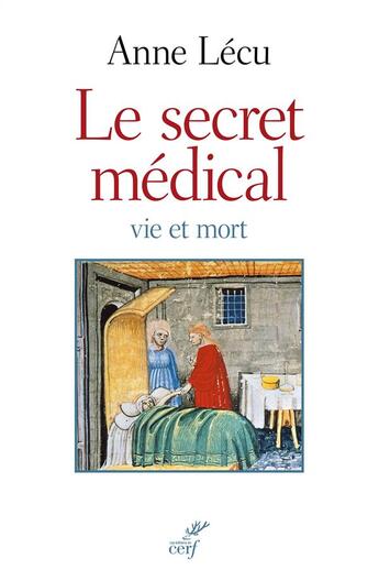 Couverture du livre « Le secret médical » de Anne Lécu aux éditions Cerf