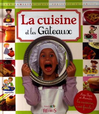 Couverture du livre « La cuisine et les gateaux » de Piot/Dupuy-Sauze aux éditions Fleurus