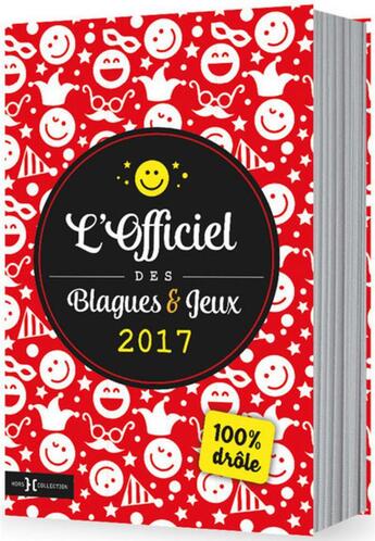 Couverture du livre « L'officiel des blagues & jeux (édition 2017) » de  aux éditions Hors Collection