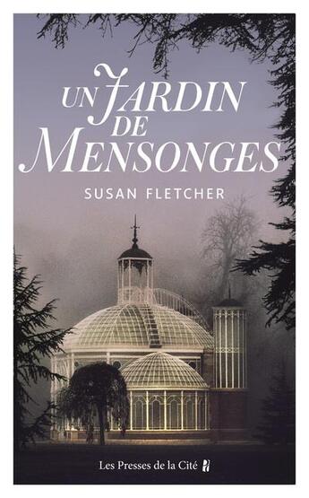 Couverture du livre « Un jardin de mensonges » de Susan Fletcher aux éditions Presses De La Cite