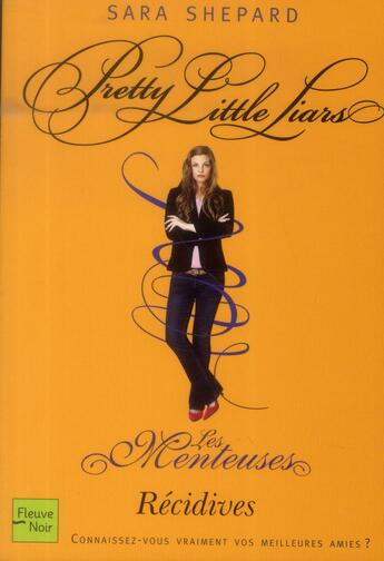 Couverture du livre « Les menteuses Tome 9 ; récidives » de Sara Shepard aux éditions Fleuve Editions