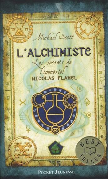 Couverture du livre « Les secrets de l'immortel Nicolas Flamel Tome 1 ; l'alchimiste » de Michael Scott aux éditions Pocket Jeunesse