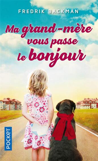 Couverture du livre « Ma grand-mère vous passe le bonjour » de Fredrik Backman aux éditions Pocket