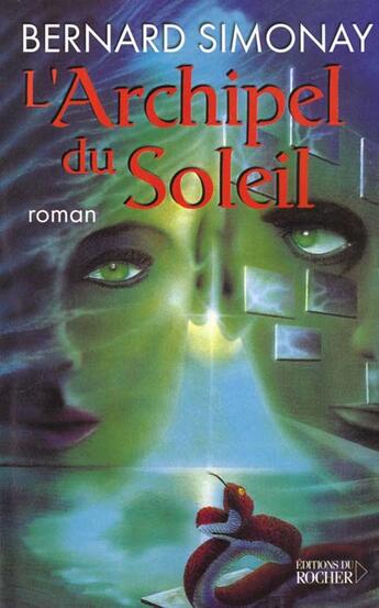 Couverture du livre « L'archipel du soleil » de Bernard Simonay aux éditions Rocher