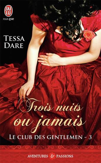 Couverture du livre « Le club des gentlemen Tome 3 ; trois nuits ou jamais » de Tessa Dare aux éditions J'ai Lu