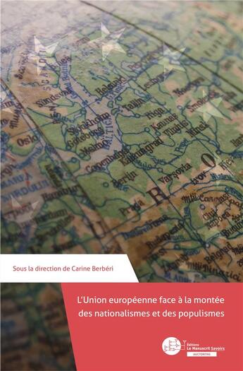 Couverture du livre « L'Union européenne face à la montée des nationalismes et des populismes » de Carine Berberi aux éditions Le Manuscrit