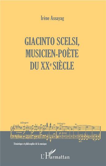 Couverture du livre « Giacinto Scelsi, musicien-poète du XXe siècle » de Irene Assayag aux éditions L'harmattan