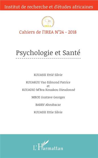 Couverture du livre « Cahiers de l'IREA : psychologie et santé » de Cllectif aux éditions L'harmattan