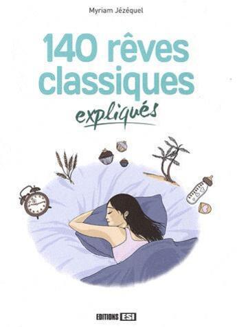 Couverture du livre « 140 rêves classiques expliqués » de  aux éditions Editions Esi