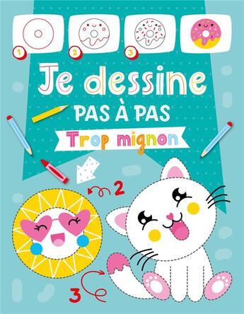 Couverture du livre « Je dessine pas à pas : trop mignon » de Atelier Cloro aux éditions 1 2 3 Soleil