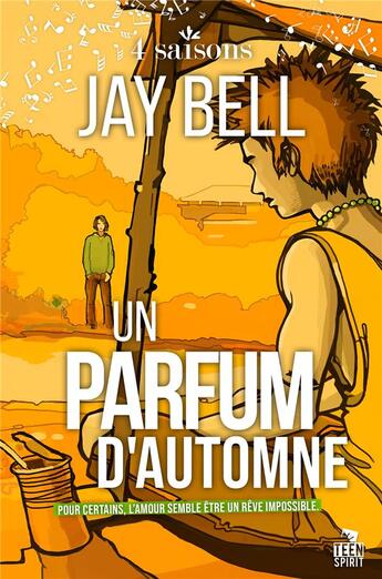 Couverture du livre « 4 saisons Tome 3 ; un parfum d'automne » de Jay Bell aux éditions Mxm Bookmark