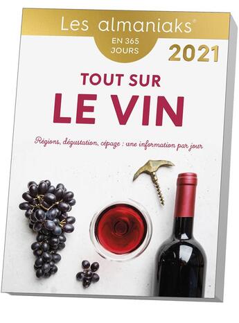 Couverture du livre « Tout sur le vin (édition 2021) » de  aux éditions Editions 365