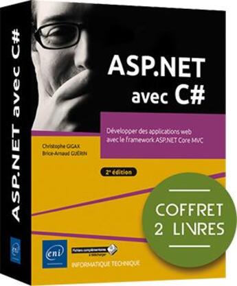 Couverture du livre « ASP.NET avec C# ; coffret de 2 livres : développer des applications web avec le framework ASP.NET Core MVC (2e édition) » de Brice-Arnaud Guerin et Christophe Gigax aux éditions Eni