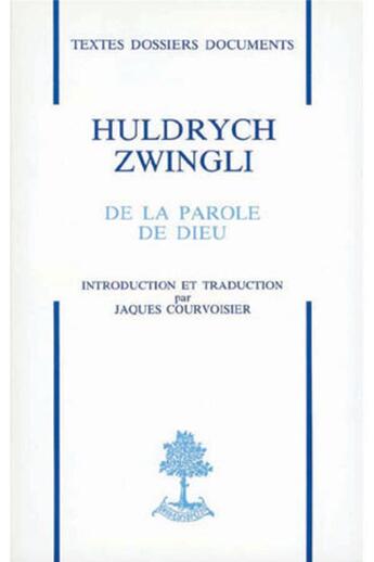 Couverture du livre « De la parole de Dieu » de Huldrych Zwingli aux éditions Beauchesne