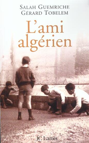 Couverture du livre « L'ami algerien » de Tobelem/Guemriche aux éditions Lattes