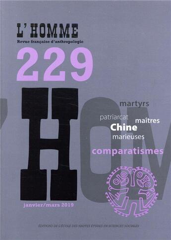 Couverture du livre « L'homme Tome 229 : Chine, comparatismes » de Lhomme aux éditions Ehess