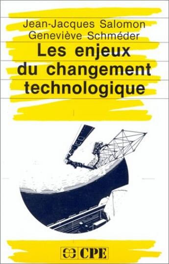 Couverture du livre « ENJEUX DU CHANGEMENT TECHNOLOGIQUE (LES) » de Salomon/Schmeder aux éditions Economica