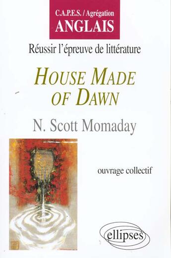 Couverture du livre « Momaday, house made of dawn » de Rigal-Sellard B. aux éditions Ellipses