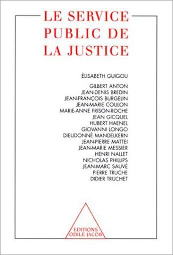 Couverture du livre « Le service public de la justice » de  aux éditions Odile Jacob