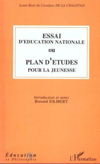 Couverture du livre « Essai d'éducation nationale ou plan d'études pour la jeunesse » de  aux éditions L'harmattan