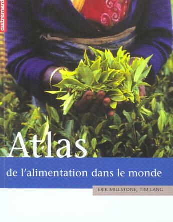 Couverture du livre « Atlas de l'alimentation dans le monde - illustrations, couleur » de Millstone Erik / Lan aux éditions Autrement