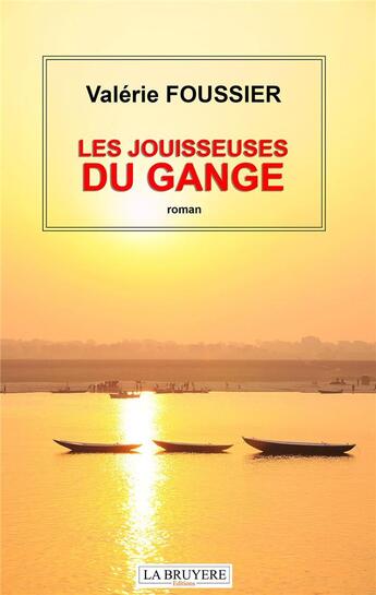 Couverture du livre « Les jouisseuses du Gange » de Valerie Foussier aux éditions La Bruyere