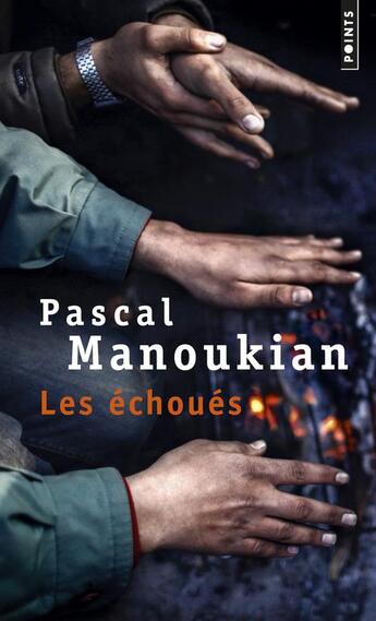 Couverture du livre « Les échoués » de Pascal Manoukian aux éditions Points