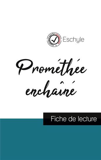 Couverture du livre « Prométhée enchaîné, d'Eschyle ; fiche de lecture » de  aux éditions Comprendre La Litterature