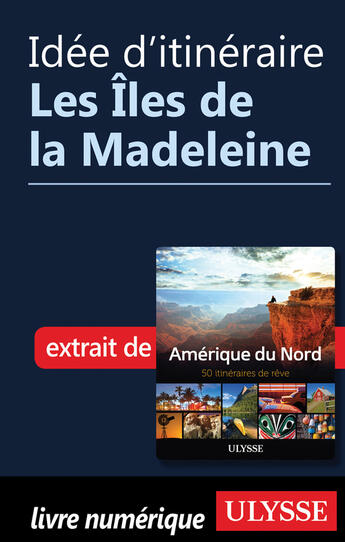 Couverture du livre « Idée d'itinéraire - Les Iles de la Madeleine » de  aux éditions Epagine