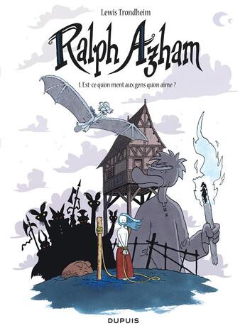 Couverture du livre « Ralph Azham Tome 1 : est-ce qu'on ment aux gens qu'on aime ? » de Lewis Trondheim aux éditions Dupuis