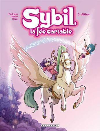 Couverture du livre « Sybil, la fée cartable Tome 3 : Aïthor » de Rodrigue et Manuela Razzi et Dalena aux éditions Lombard