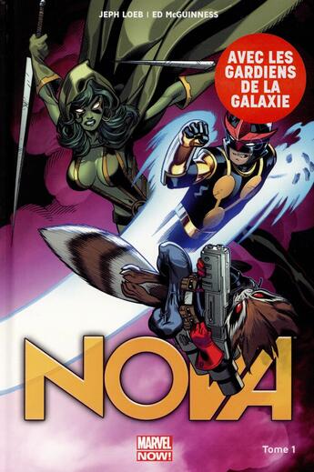 Couverture du livre « Nova Tome 1 » de Jeph Loeb et Ed Mcguinness aux éditions Panini