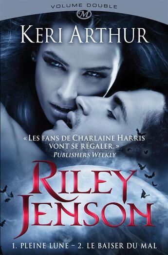 Couverture du livre « Riley Jenson : Intégrale vol.1 : Tomes 1 et 2 » de Keri Arthur aux éditions Milady