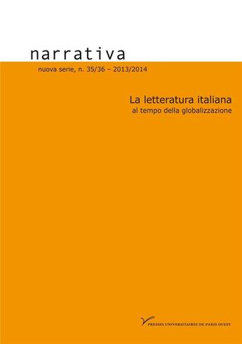 Couverture du livre « Narrativa 35/36. la letteratura italiana al tempo della globalizzazio ne » de M Contarini Silvia aux éditions Pu De Paris Nanterre