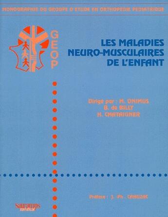 Couverture du livre « Les maladies neuro musculaires » de Billy Benoit De aux éditions Sauramps Medical