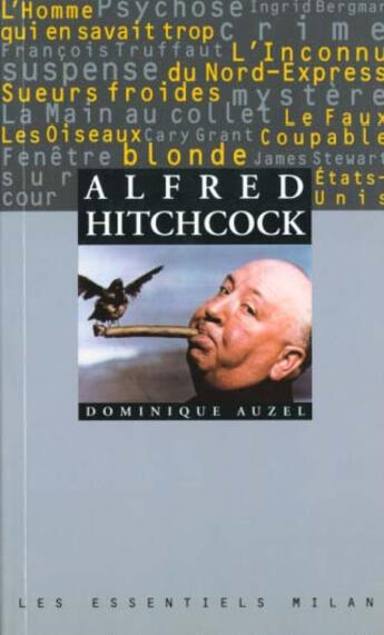 Couverture du livre « Alfred Hitchock » de Dominique Auzel aux éditions Milan