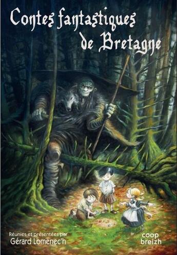 Couverture du livre « Contes fantastiques de Bretagne » de Gerard Lomenec'H aux éditions Coop Breizh